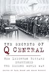 The Secrets of Q Central: How Leighton Buzzard Shortened the Second World War