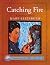Catching Fire: A Teaching G...