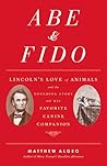 Abe and Fido by Matthew Algeo