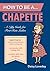 How to Be a . . . Chapette: A Nifty Guide for First-Rate Ladies