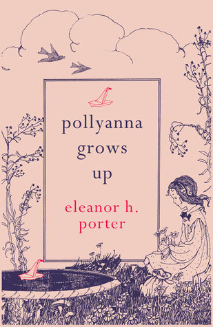 Pollyanna Grows Up (Hesperus Minor Classics)