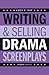 Writing & Selling Drama Screenplays by Lucy V. Hay