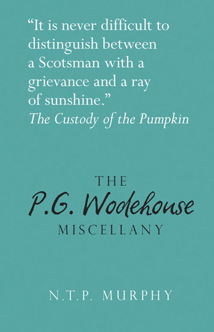 The P.G. Wodehouse Miscellany (Literary Miscellany)
