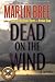 Dead on the Wind