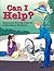 Can I Help?: Helping the Hearing Impaired in Emergency Situations (Beginning Sign Language) (Signed English)