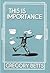 This is Importance by Gregory Betts