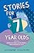 Stories for 7 Year Olds