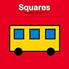 Squares: An Interactive Shapes Book for the Youngest Readers (The World of Yonezu)