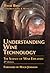 Understanding Wine Technology by David Bird