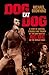 Dog Eat Dog: A Story of Sur...