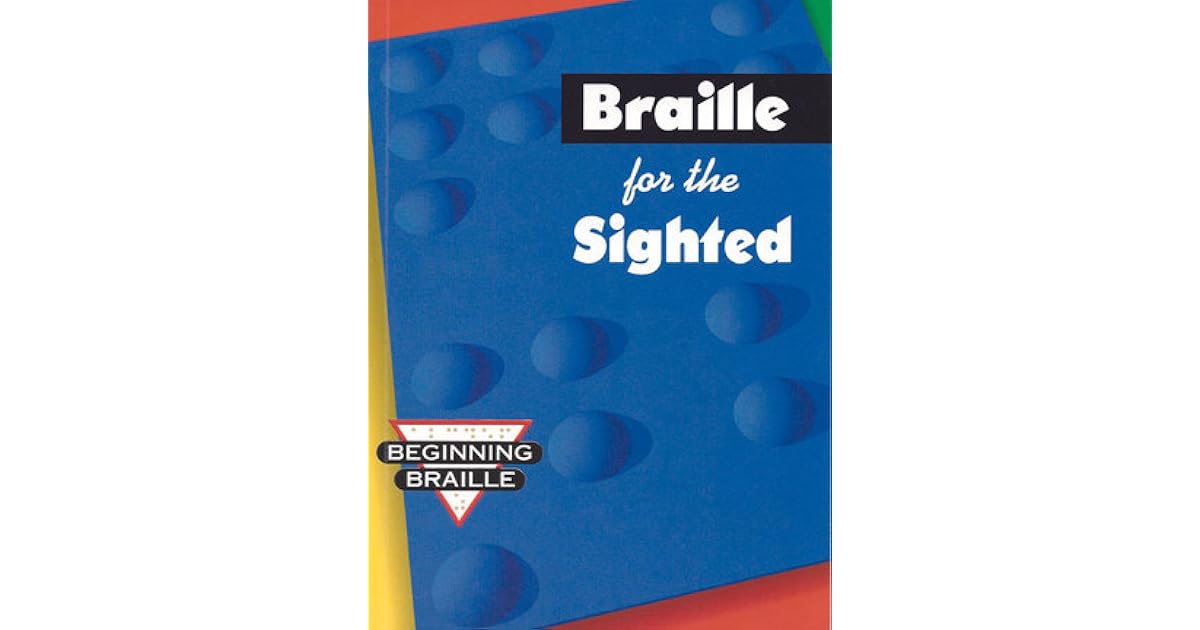 Braille for the Sighted by S. Harold Collins