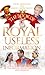 The Book of Royal Useless Information: A Funny and Irreverent Look at the British Royal Family Past and Present