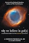 Why We Believe in God(s): A Concise Guide to the Science of Faith