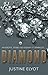 Diamond (Diamond Trilogy, #1)