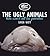Ugly Animals: We Can't All Be Pandas (Ugly Animal Perservation Society)