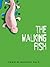The Walking Fish