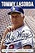 Tommy Lasorda: My Way