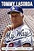 Tommy Lasorda: My Way