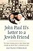 John Paul II's Letter to a Jewish Friend: The Heart-Rending Story of Two Polish Boys Divided by World War II, Reunited by Love