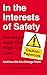 In the Interests of Safety