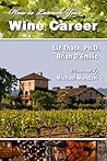 How to Launch Your Wine Career How to Launch Your Wine Career