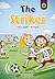 The Striker by Crystal J. Stranaghan