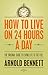 How to Live on 24 Hours a Day: The Original Guide to Living Life to the Full