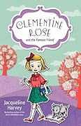 Clementine Rose and the Famous Friend