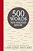 500 Words You Should Know by Caroline Taggart