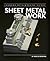 Sheet Metal Work (Crowood Metalworking Guides)