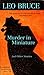 Murder in Miniature: The Short Stories of Leo Bruce