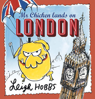 Mr Chicken Lands on London (Hardcover)
