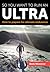 So You Want to Run an Ultra...
