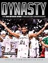 Dynasty: The San Antonio Spurs' Timeless 2014 Championship Dynasty: The San Antonio Spurs' Timeless 2014 Championship