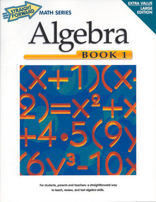Remedia Publications Algebra Workbook for Middle & High School Students - Straight Forward Math Series Book 1 - Linear Equations, Polynomials, Exponents, Factoring - Practice & Answer Key