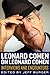 Leonard Cohen on Leonard Cohen: Interviews and Encounters