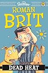Dead Heat (Roman Brit)