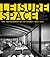 Leisure Space: The Transformation of Sydney, 1945–1970