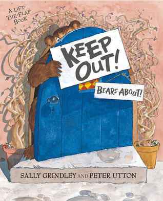 Keep Out! Bears About! (Paperback)