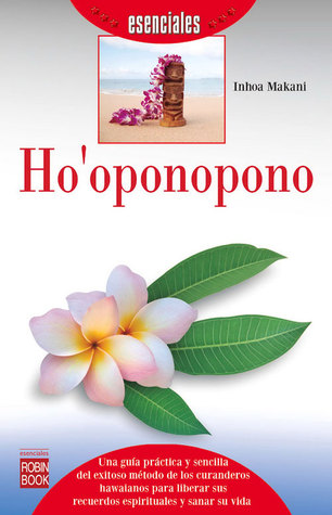 Ho'oponopono (Esenciales) (Spanish Edition)