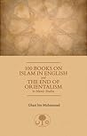100 Books on Islam in English: And the End of Orientalism in Islamic Studies
