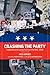 Crashing the Party: Legacies and Lessons from the RNC 2000