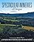 Spectacular Wineries of Oregon: A Captivating Tour of Established, Estate, and Boutique Wineries (Spectacular Wineries series)