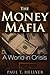 The Money Mafia: A World in...