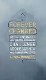 Forever Changed: How Summer Programs and Insight Mentoring Challenge Adolescents and Transform Lives
