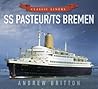 SS Pasteur/TS Bremen (Classic Liners)