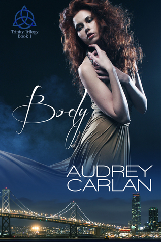 Body (Trinity Trilogy, #1)