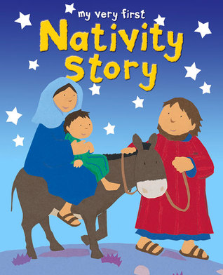 My Very First Nativity Story (Hardcover)