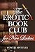 The Erotica Book Club for Nice Ladies by Connie Spittler
