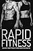 Rapid Fitness - Elevate Your Fitness to New Heights in Minutes by Zen Martinoli